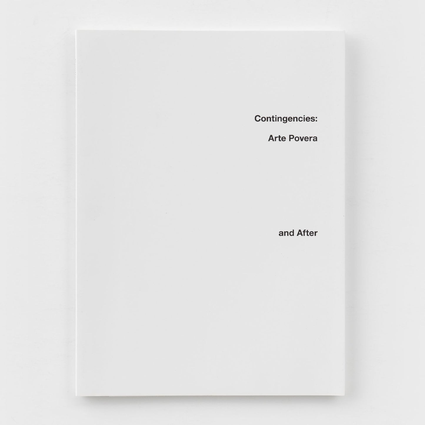 Contingencies: Arte Povera and After