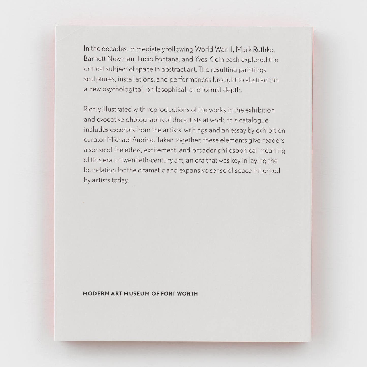 Declaring Space: Mark Rothko, Barnett Newman, Lucio Fontana, Yves Klein
