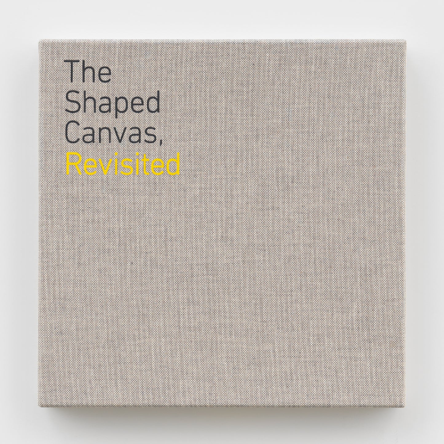 The Shaped Canvas, Revisited (Booklet)