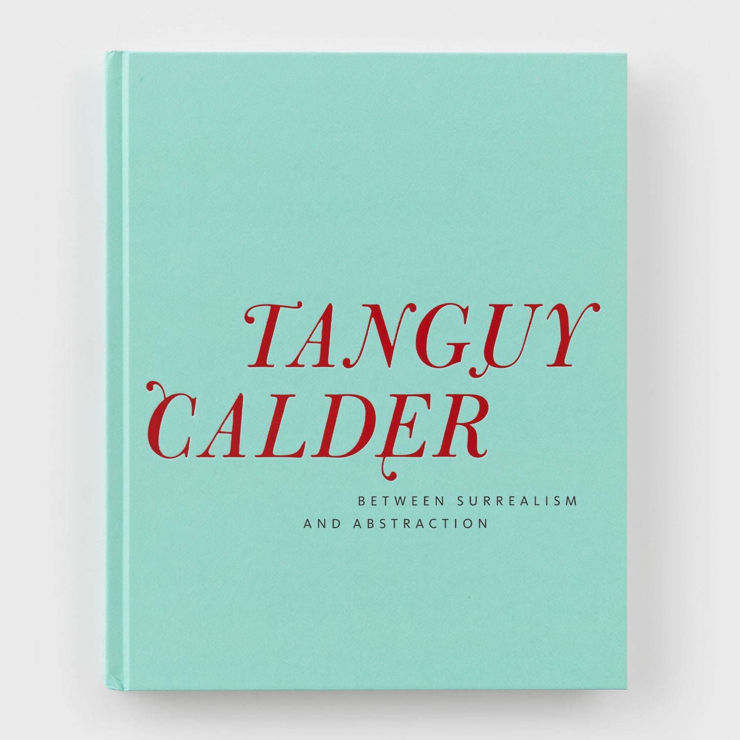 Tanguy Calder: Between Surrealism and Abstraction