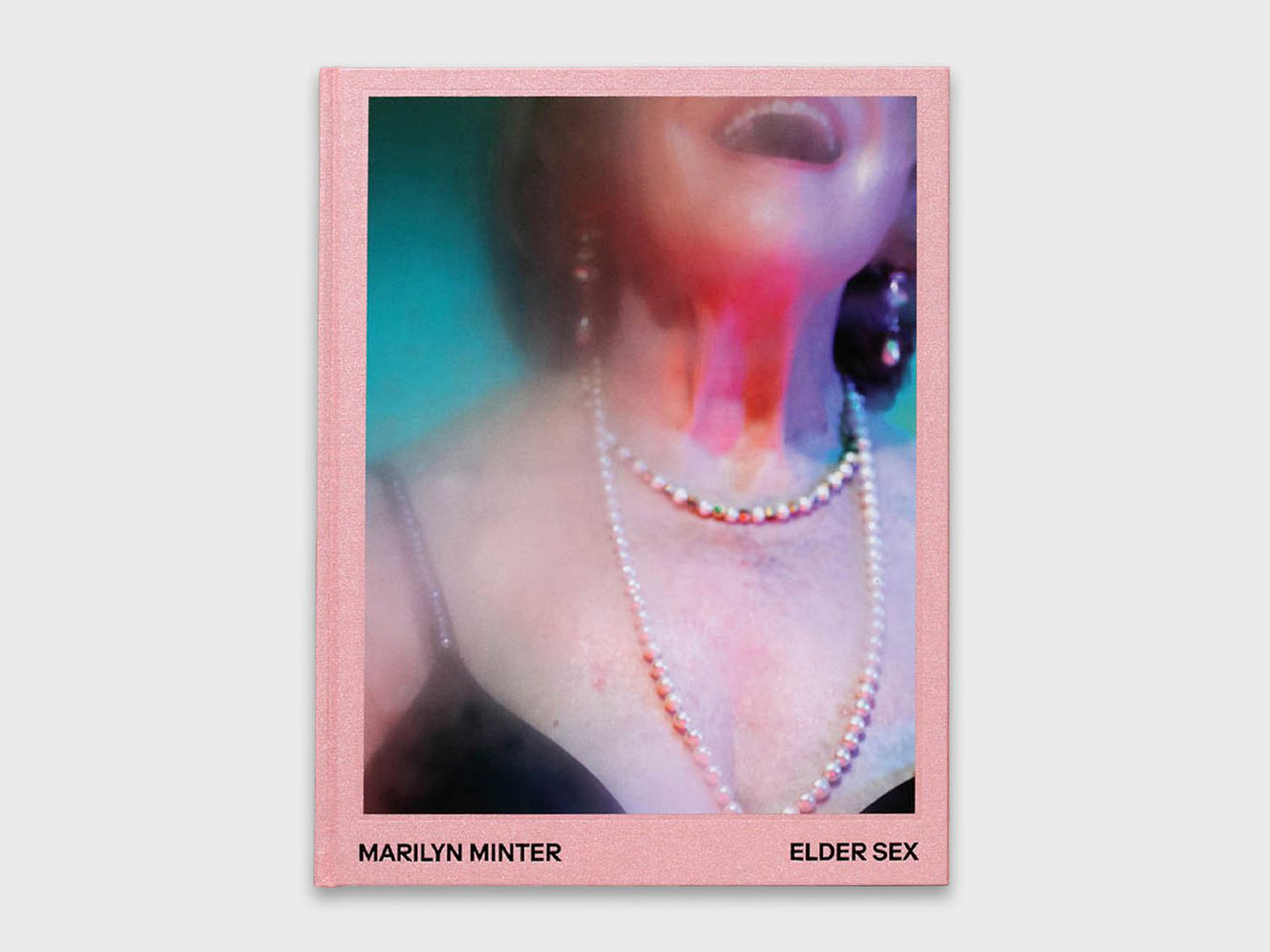 Marilyn Minter: Elder Sex